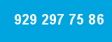 929 297 75 86